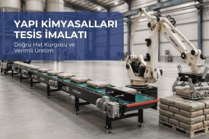 Yapı Kimyasalları Tesis İmalatı Neden Kritik Bir Yatırımdır? Doğru Hat Kurgusu ve Verimli Üretim