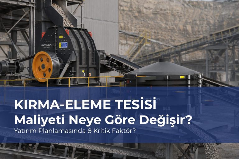 Read more about the article Kırma-Eleme Tesisi Maliyeti Neye Göre Değişir? Yatırım Planlamasında 8 Kritik Faktör